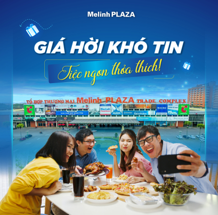 ​  GIÁ HỜI KHÓ TIN – TIỆC NGON THỎA THÍCH!   ​