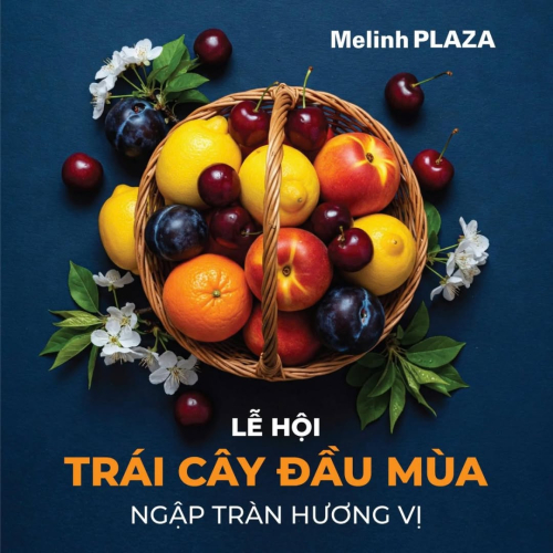 🍉 LỄ HỘI TRÁI CÂY ĐẦU MÙA – NGẬP TRÀN HƯƠNG VỊ!